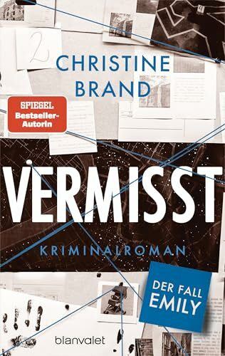 Brand, Christine Vermisst - Der Fall Emily: Kriminalroman - Packend, mitreißend und hoch spannend – Ein neuer Fall der Cold-Case-Krimireihe von der SPIEGEL-Bestsellerautorin! (Malou Löwenberg, Band 2)