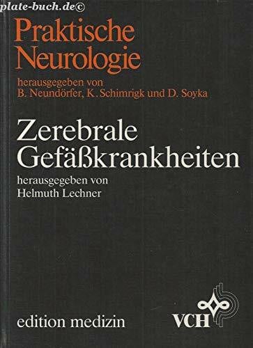 Lechner, Helmuth Zerebrale Gefässkrankheiten (Praktische Neurologie)