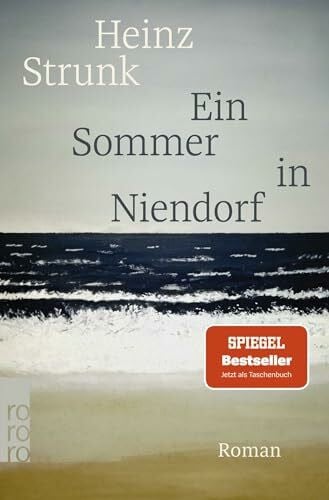 Strunk, Heinz Ein Sommer in Niendorf: SPIEGEL Bestseller Platz 1