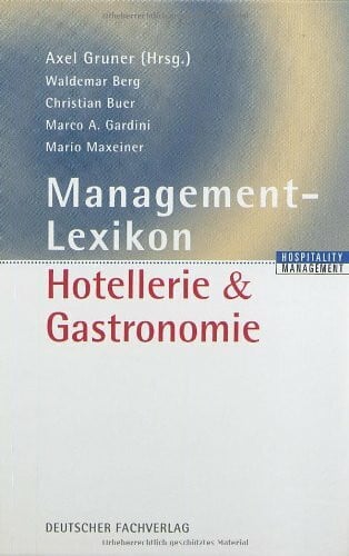Axel Gruner (Hrsg.) Management-Lexikon Hotellerie & Gastronomie