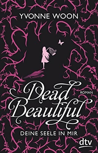 Frey, Nina Dead Beautiful - Deine Seele in mir: Roman