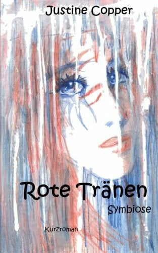 Copper, Justine Rote Tränen: Symbiose
