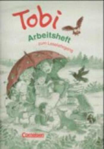 Metze, Wilfried Tobi - Bisherige Ausgabe: Tobi-Fibel, Leselehrgang und Lesetexte, neue Rechtschreibung, Arbeitsheft, 2. Auflage: Arbeitsheft zum Leselehrgang