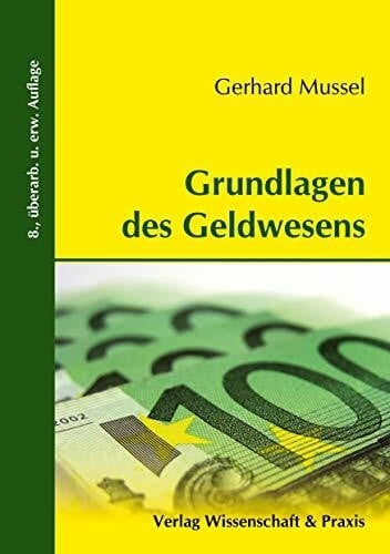 Mussel, Gerhard Grundlagen des Geldwesens.: /