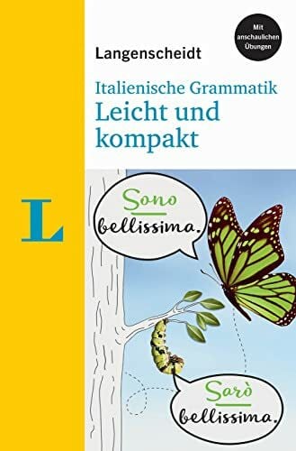 Langenscheidt Italienische Grammatik leicht und kompakt - Mit anschaulichen Übungen (Langenscheidt Grammatik leicht & kompakt)