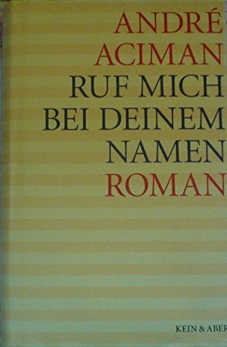 Renate Orth-Guttmann Ruf mich bei deinem Namen: Roman