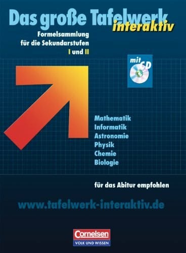 Wörstenfeld, Willi Das große Tafelwerk interaktiv - Östliche Bundesländer und Berlin: Mathematik, Informatik, Astronomie, Physik, Chemie, Biologie: Schülerbuch - Formelsammlung für die Sekundarstufen I und II (Inkl. CD)