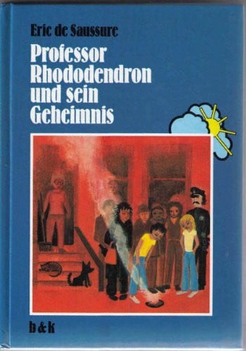 Professor Rhododendron und sein Geheimnis