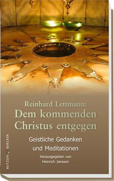 Heinrich Janssen Dem kommenden Christus entgegen. Geistliche Gedanken und Meditationen