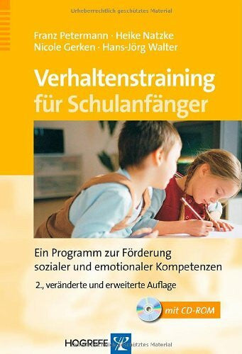 Nicole Gerken Verhaltenstraining für Schulanfänger: Ein Programm zur Förderung sozialer und emotionaler Kompetenz