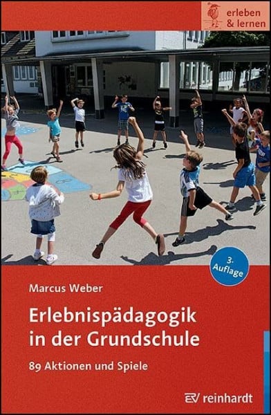 Fengler, Janne Erlebnispädagogik in der Grundschule: 89 Aktionen und Spiele (erleben & lernen)