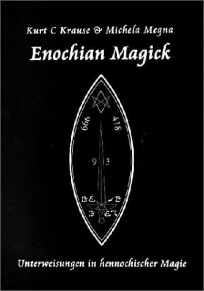 Michela Megna Enochian Magick: Unterweisungen in hennochischer Magie