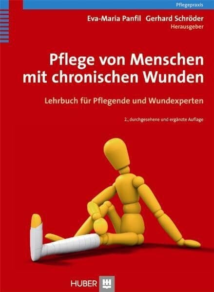 Schröder, Gerhard Pflege von Menschen mit chronischen Wunden: Lehrbuch für Pflegende und Wundexperten