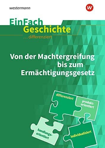 Rosenthal, Achim EinFach Geschichte ... differenziert: Von der Machtergreifung bis zum Ermächtigungsgesetz