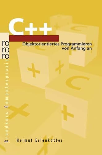 Erlenkötter, Helmut C++: Objektorientiertes Programmieren von Anfang an