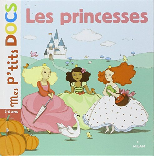 Brunellière, Lucie Mes P'tits Docs: Les Princesses