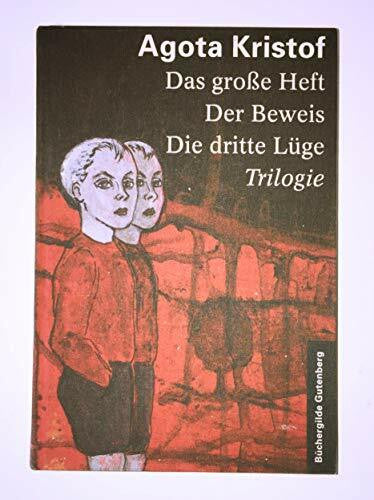 unbekannt Das große Heft. Der Beweis. Die dritte Lüge. Triologie