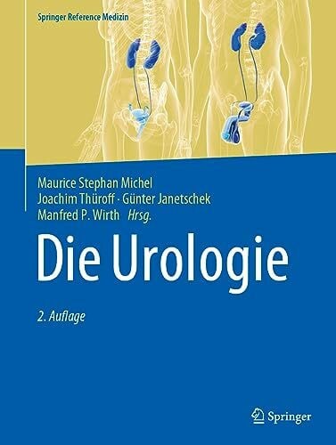 Wirth, Manfred P. Die Urologie: in 3 Bänden (Springer Reference Medizin)