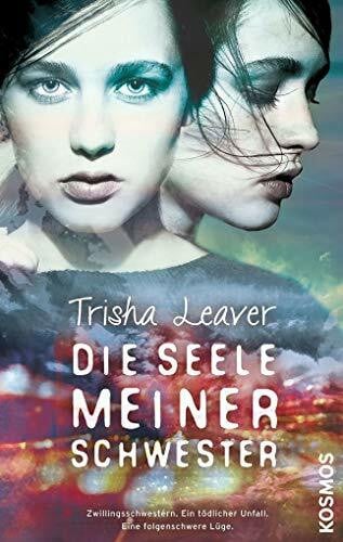 Leaver, Trisha Die Seele meiner Schwester