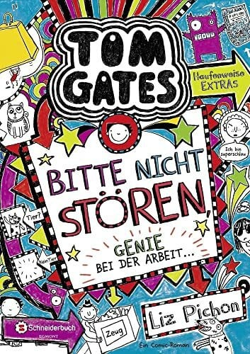 Pichon, Liz Tom Gates, Band 08: Bitte nicht stören, Genie bei der Arbeit ... (Tom Gates / Comic Roman, Band 8)