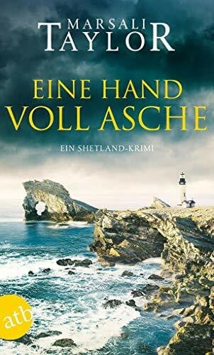 Seeberger, Ulrike Eine Handvoll Asche: Ein Shetland-Krimi (Lynch & Macrae, Band 3)
