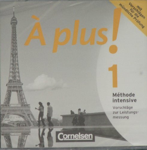 À plus! 1 Méthode intensive Band 1 Vorschläge zur Leistungsmessung - Klassena...