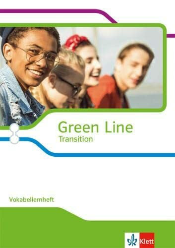 Green Line Transition: Vokabellernheft Klasse 10 (G8), Klasse 11 (G9) (Green Line Transition. Ausgabe ab 2018)