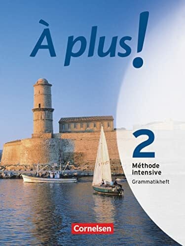 Gregor, Gertraud À plus ! Méthode intensive - Band 2: Grammatikheft