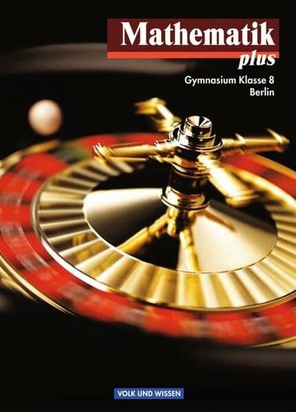 Hellwig, Erika Mathematik plus - Gymnasium Berlin: 8. Schuljahr - Schülerbuch