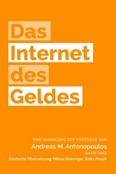 Posch, Anita Das Internet des Geldes: Eine Sammlung der Vorträge