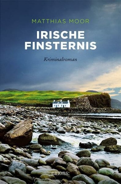 Moor, Matthias Irische Finsternis: Kriminalroman (Sehnsuchtsorte)