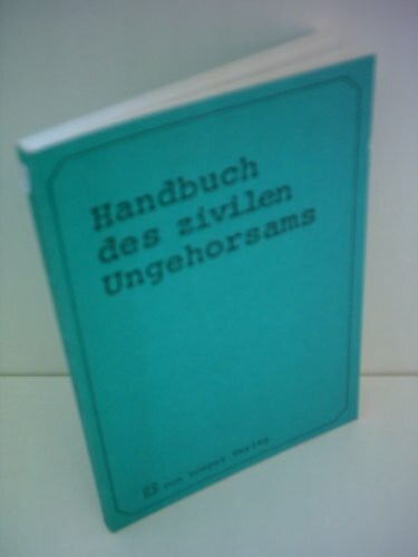 (Ohne Autor) Handbuch des zivilen Ungehorsams