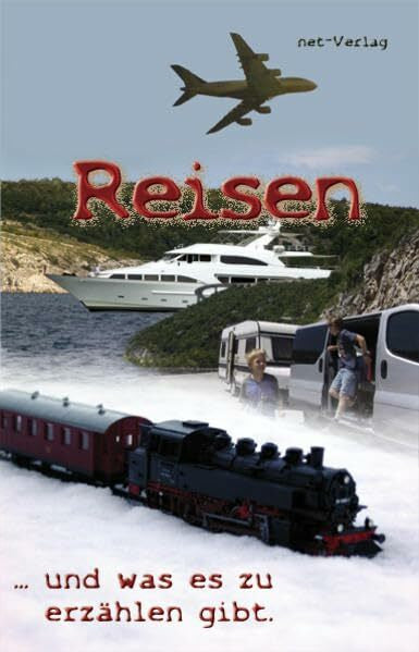 Various Reisen – und was es zu erzählen gibt: Anthologie