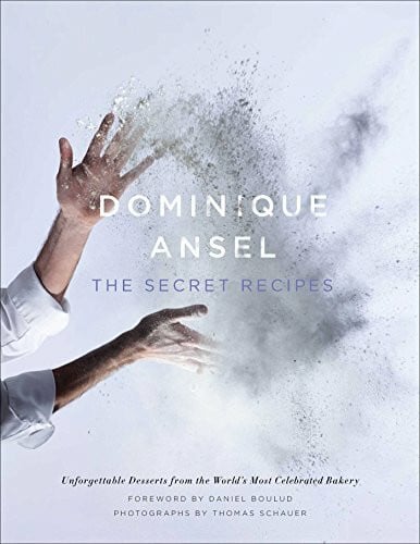 Schauer, Thomas Dominique Ansel: The Secret Recipes