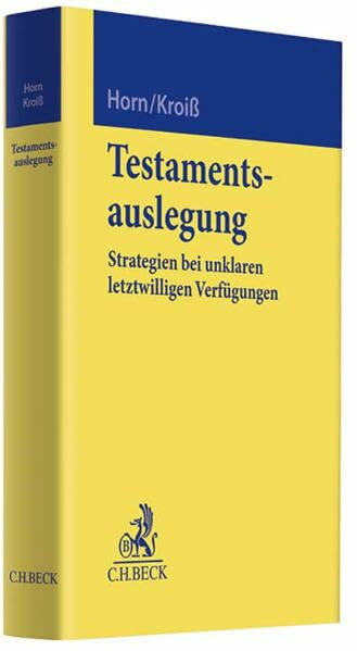 Kroiß, Ludwig Testamentsauslegung: Strategien bei unklaren letztwilligen Verfügungen