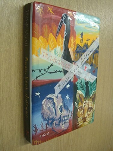 Welsh, Irvine Marabou Stork Nightmares: A Novel