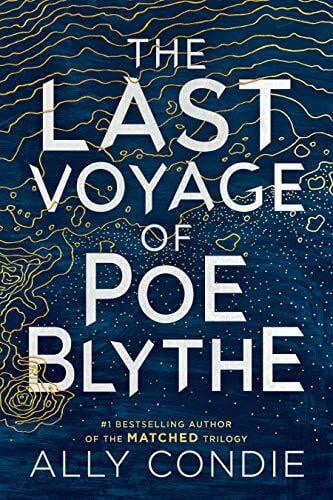 Condie, Ally The Last Voyage of Poe Blythe