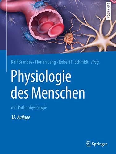 Schmidt, Robert F. Physiologie des Menschen: mit Pathophysiologie (Springer-Lehrbuch)