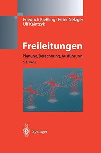 Kaintzyk, U. Freileitungen: Planung, Berechnung, Ausführung