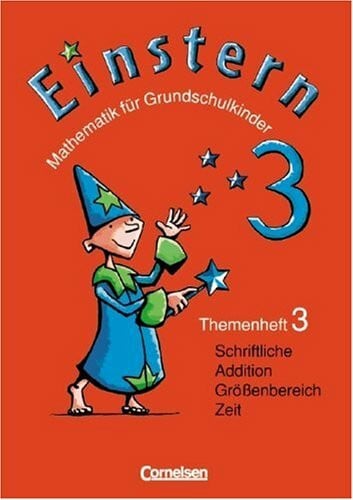 Maurach, Jutta Einstern - Ausgabe 2004: Band 3 - Schriftliche Addition / Größenbereich Zeit: Themenheft 3