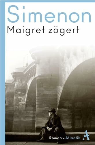 Roth, Astrid Maigret zögert: Roman (Kommissar Maigret)