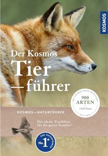 Der Kosmos-Tierführer: 900 Arten und über 1300 Abbildungen (Kosmos-Naturführer): 1000 Arten und über 1200 Abbildungen
