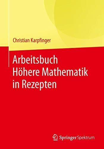 Karpfinger, Christian Arbeitsbuch Höhere Mathematik in Rezepten
