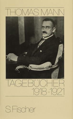 Mann, Thomas Tagebücher 1918-1921 (Thomas Mann, Tagebücher in zehn Bänden)