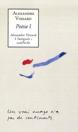 Wyss, André Poésie 1: Ecrit sur un mur ; Vert paradis ; Préface aux testaments de l'ermite; Chronique du guet ; Epars