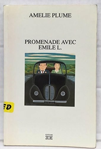 PLUME Amelie. Promenade avec Emile L.