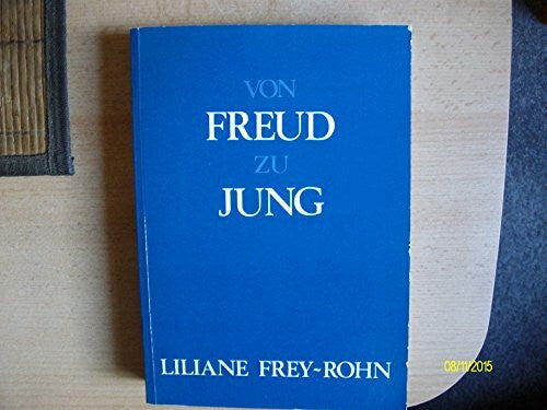 Hinshaw, Robert R Von Freud zu Jung: Eine vergleichende Studie zur Psychologie des Unbewussten