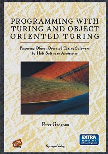 Grogono, Peter Programming with Turing and Object Oriented Turing: Fea ...