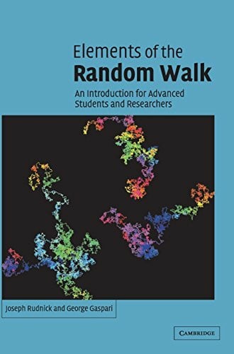 Joseph Rudnick , George Gaspari Elements of the Random Walk: An Introduction for Advanced Students and Researchers