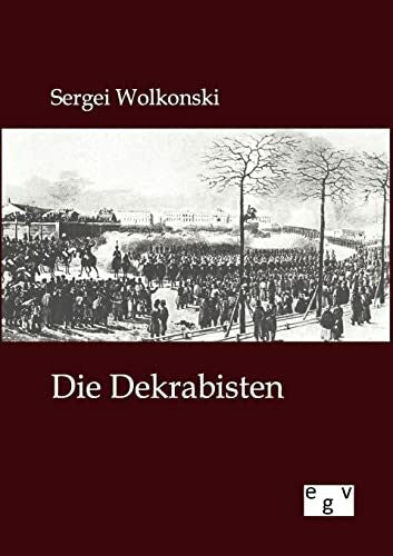 Wolkonski, Sergei Die Dekabristen